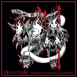 Hellvetron (US) - Trident of Tartarean Gateways CD